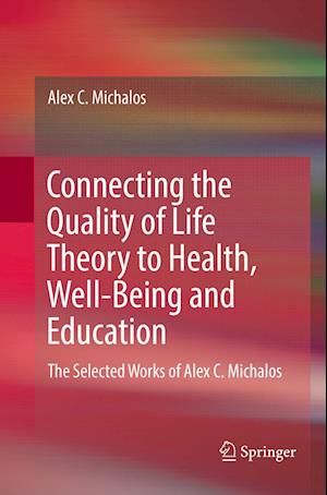 Connecting the Quality of Life Theory to Health, Well-being and Education