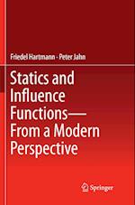 Statics and Influence Functions - from a Modern Perspective