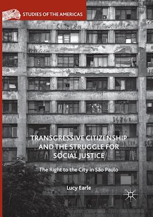 Transgressive Citizenship and the Struggle for Social Justice