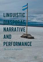 Linguistic Diasporas, Narrative and Performance