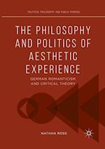 The Philosophy and Politics of Aesthetic Experience