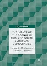 The Impact of the Economic Crisis on South European Democracies