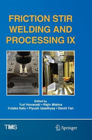 Friction Stir Welding and Processing IX