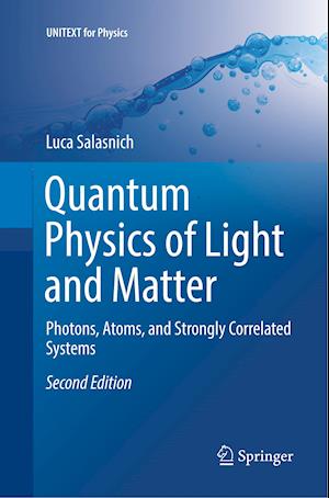 Quantum Physics of Light and Matter