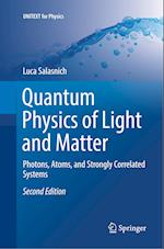 Quantum Physics of Light and Matter