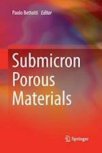 Submicron Porous Materials