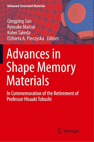 Advances in Shape Memory Materials