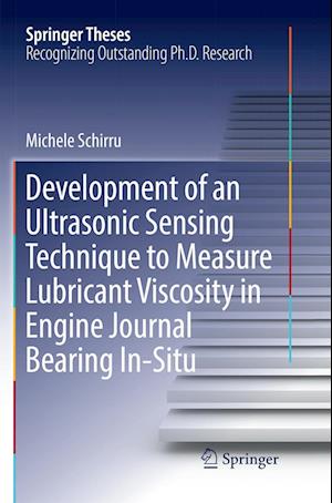 Development of an Ultrasonic Sensing Technique to Measure Lubricant Viscosity in Engine Journal Bearing In-Situ