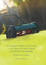 The Human Right to Housing in the Face of Land Policy and Social Citizenship