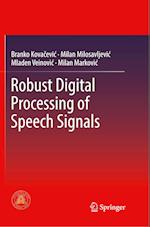 Robust Digital Processing of Speech Signals