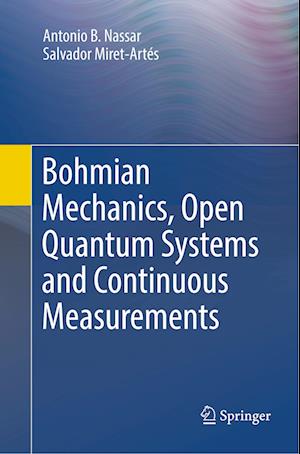 Bohmian Mechanics, Open Quantum Systems and Continuous Measurements