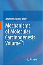 Mechanisms of Molecular Carcinogenesis – Volume 1