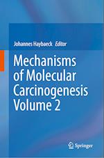 Mechanisms of Molecular Carcinogenesis – Volume 2