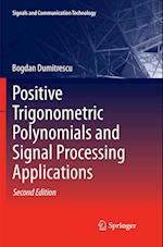 Positive Trigonometric Polynomials and Signal Processing Applications