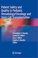 Patient Safety and Quality in Pediatric Hematology/Oncology and Stem Cell Transplantation
