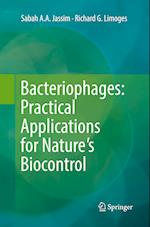 Bacteriophages: Practical Applications for Nature's Biocontrol