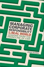 Managing Corporate Responsibility in the Real World