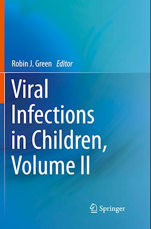 Viral Infections in Children, Volume II