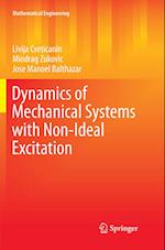 Dynamics of Mechanical Systems with Non-Ideal Excitation