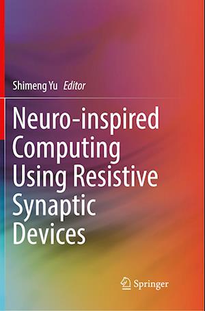 Neuro-inspired Computing Using Resistive Synaptic Devices