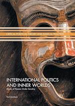 International Politics and Inner Worlds