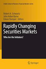 Rapidly Changing Securities Markets