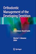 Orthodontic Management of the Developing Dentition