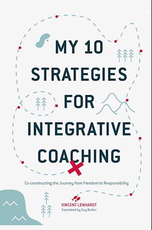 My 10 Strategies for Integrative Coaching