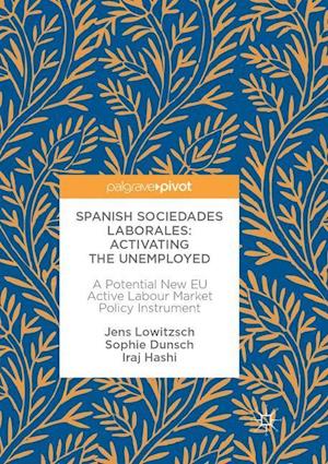 Spanish Sociedades Laborales—Activating the Unemployed