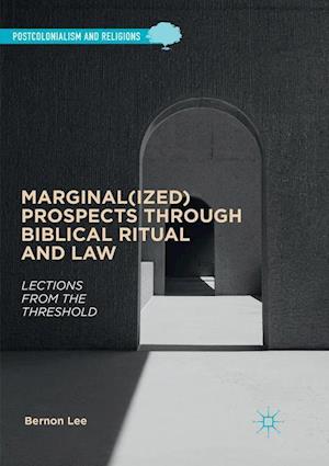 Marginal(ized) Prospects through Biblical Ritual and Law