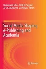 Social Media Shaping e-Publishing and Academia