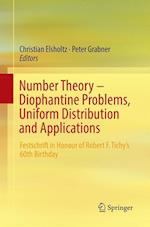 Number Theory – Diophantine Problems, Uniform Distribution and Applications