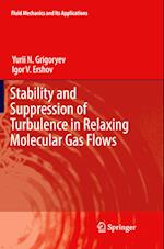 Stability and Suppression of Turbulence in Relaxing Molecular Gas Flows