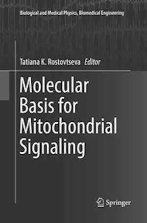 Molecular Basis for Mitochondrial Signaling