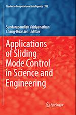 Applications of Sliding Mode Control in Science and Engineering