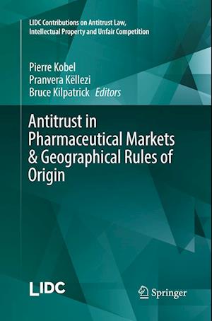 Antitrust in Pharmaceutical Markets & Geographical Rules of Origin