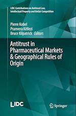 Antitrust in Pharmaceutical Markets & Geographical Rules of Origin
