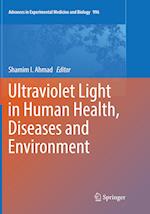 Ultraviolet Light in Human Health, Diseases and Environment