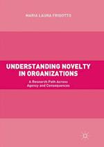 Understanding Novelty in Organizations