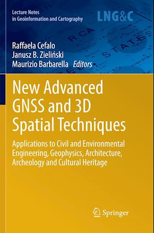 New Advanced GNSS and 3D Spatial Techniques