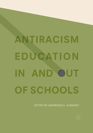 Antiracism Education In and Out of Schools