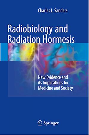 Radiobiology and Radiation Hormesis