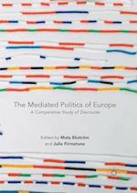 The Mediated Politics of Europe