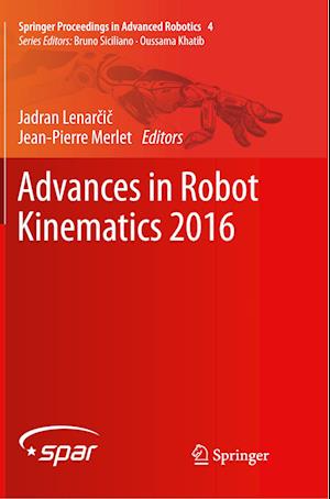 Advances in Robot Kinematics 2016