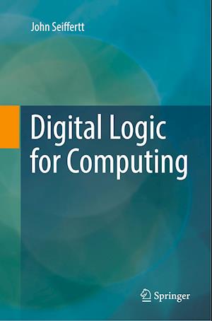 Digital Logic for Computing
