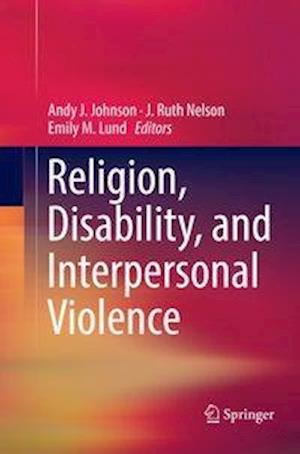 Religion, Disability, and Interpersonal Violence