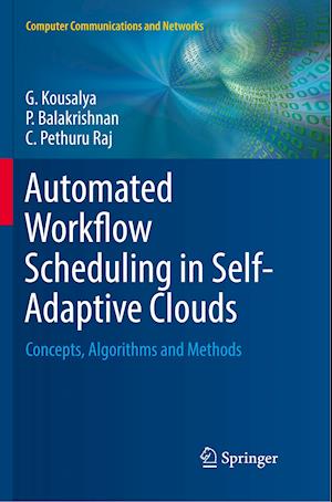 Automated Workflow Scheduling in Self-Adaptive Clouds