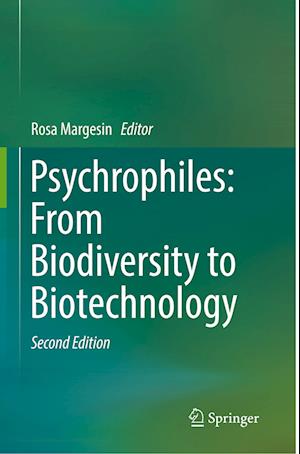 Psychrophiles: From Biodiversity to Biotechnology