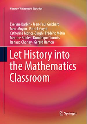 Let History into the Mathematics Classroom