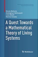 A Quest Towards a Mathematical Theory of Living Systems